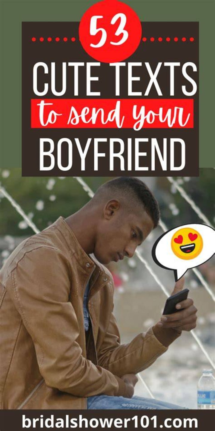 53 Cute Tests to Send Your Boyfriend (That He'll Treasure) Bridal