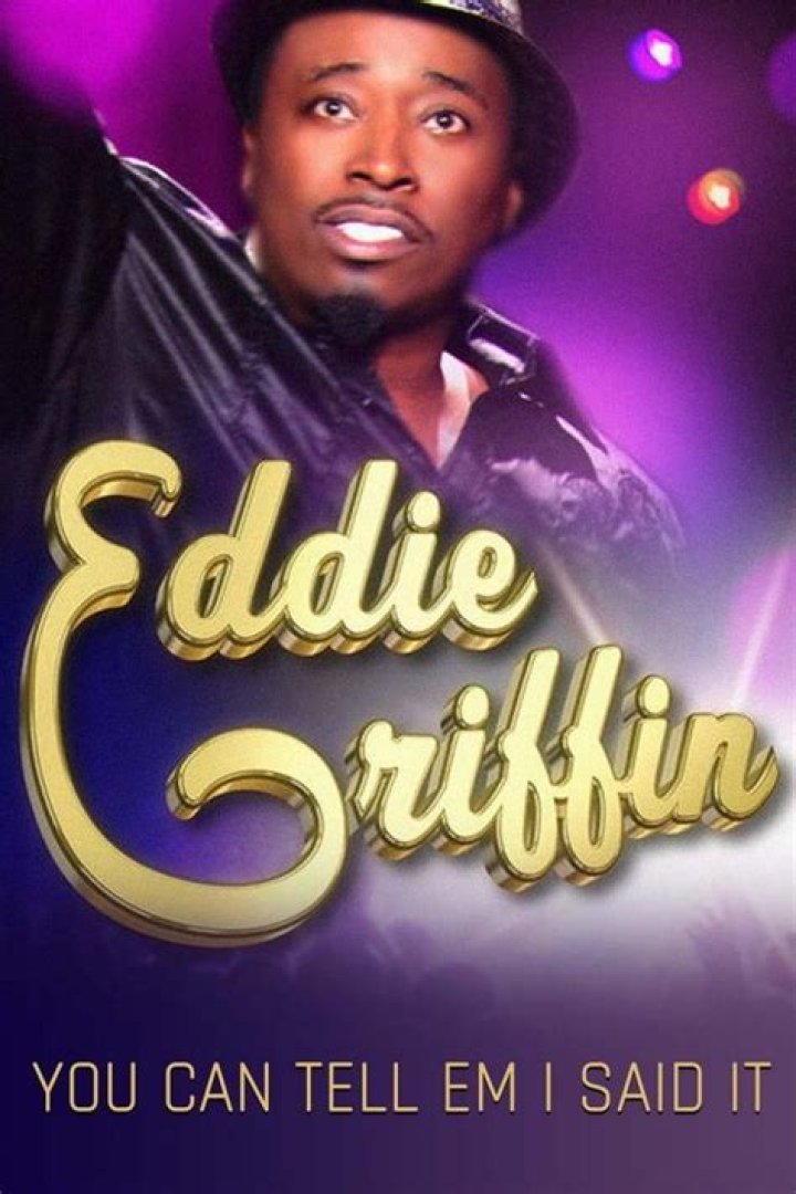 Eddie Griffin You Can Tell 'Em I Said It (2011)