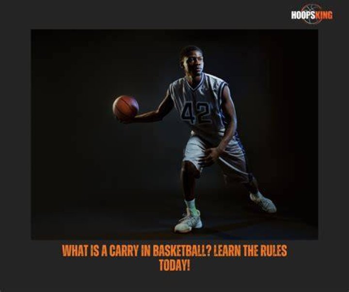 Mastering The Art Of Carrying In Basketball